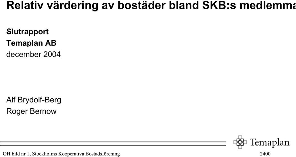 24 Alf Brydolf-Berg Roger Bernow OH bild