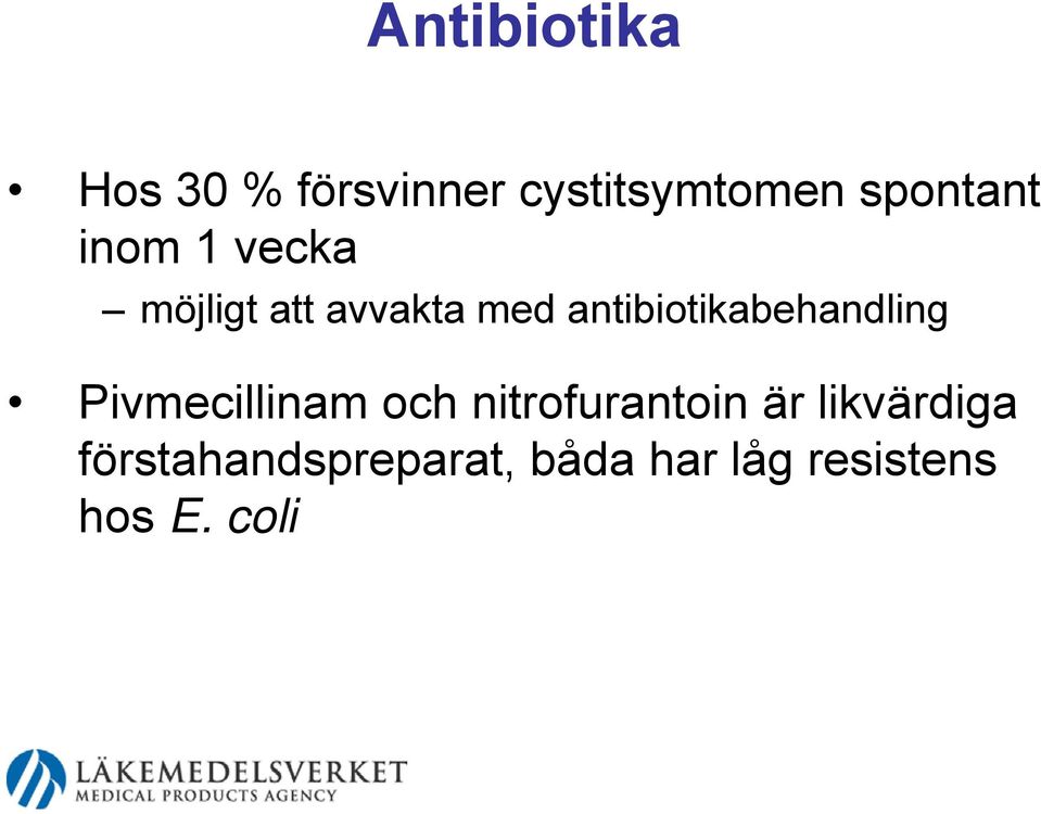 antibiotikabehandling Pivmecillinam och nitrofurantoin