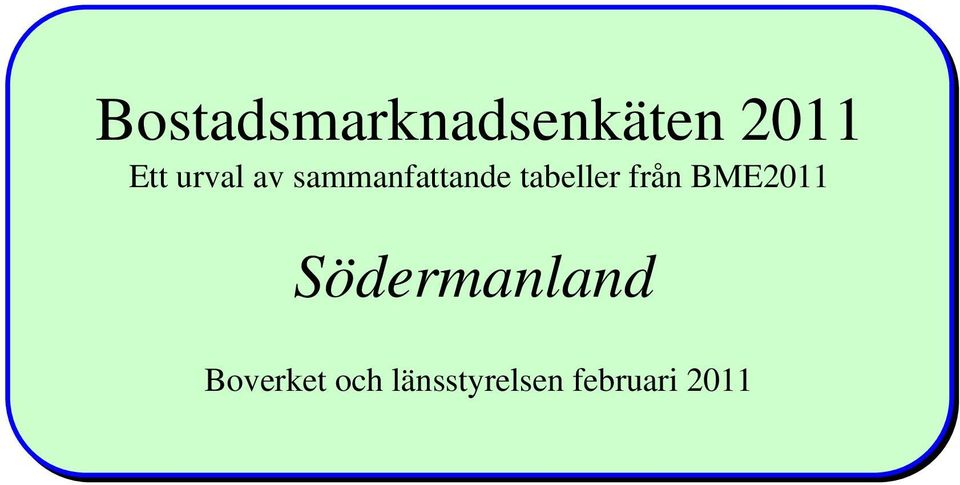 från BME2011 Södermanland