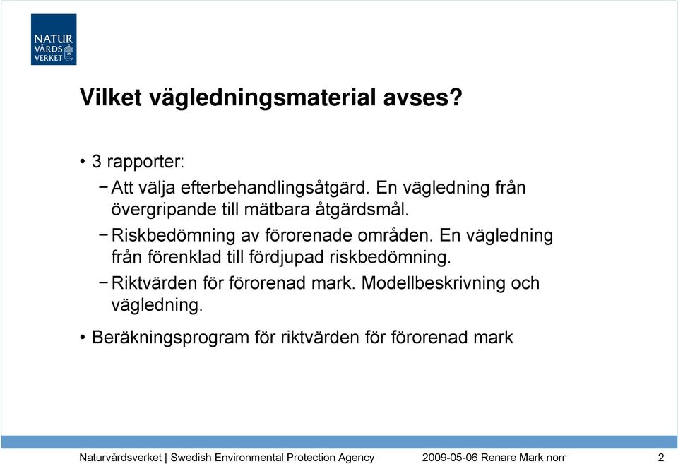 Riskbedömning av förorenade områden.