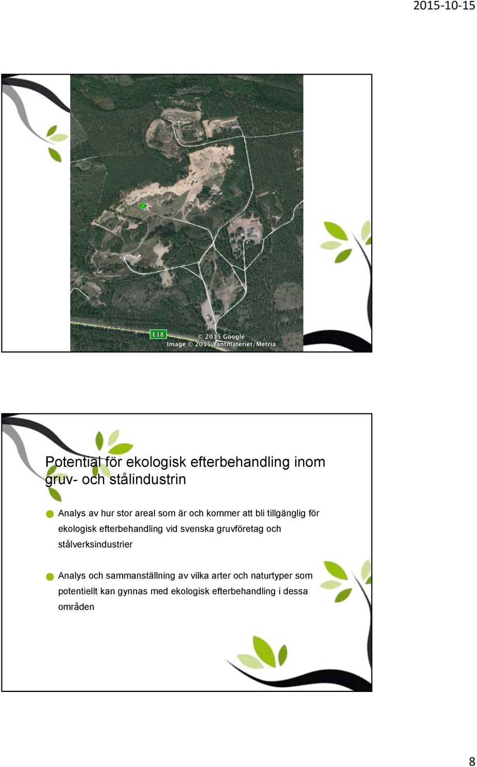 svenska gruvföretag och stålverksindustrier Analys och sammanställning av vilka arter