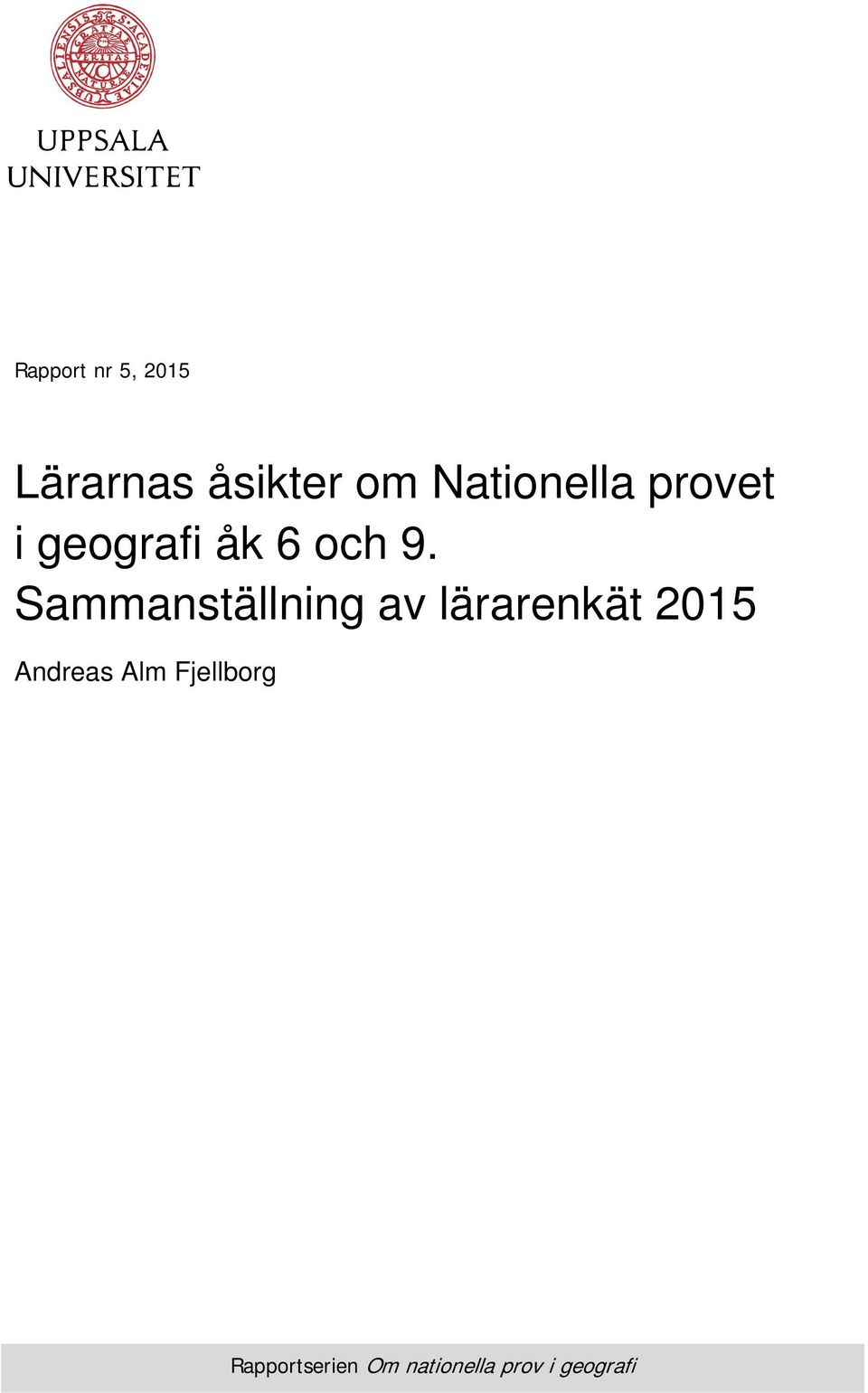 Sammanställning av lärarenkät 2015 Andreas