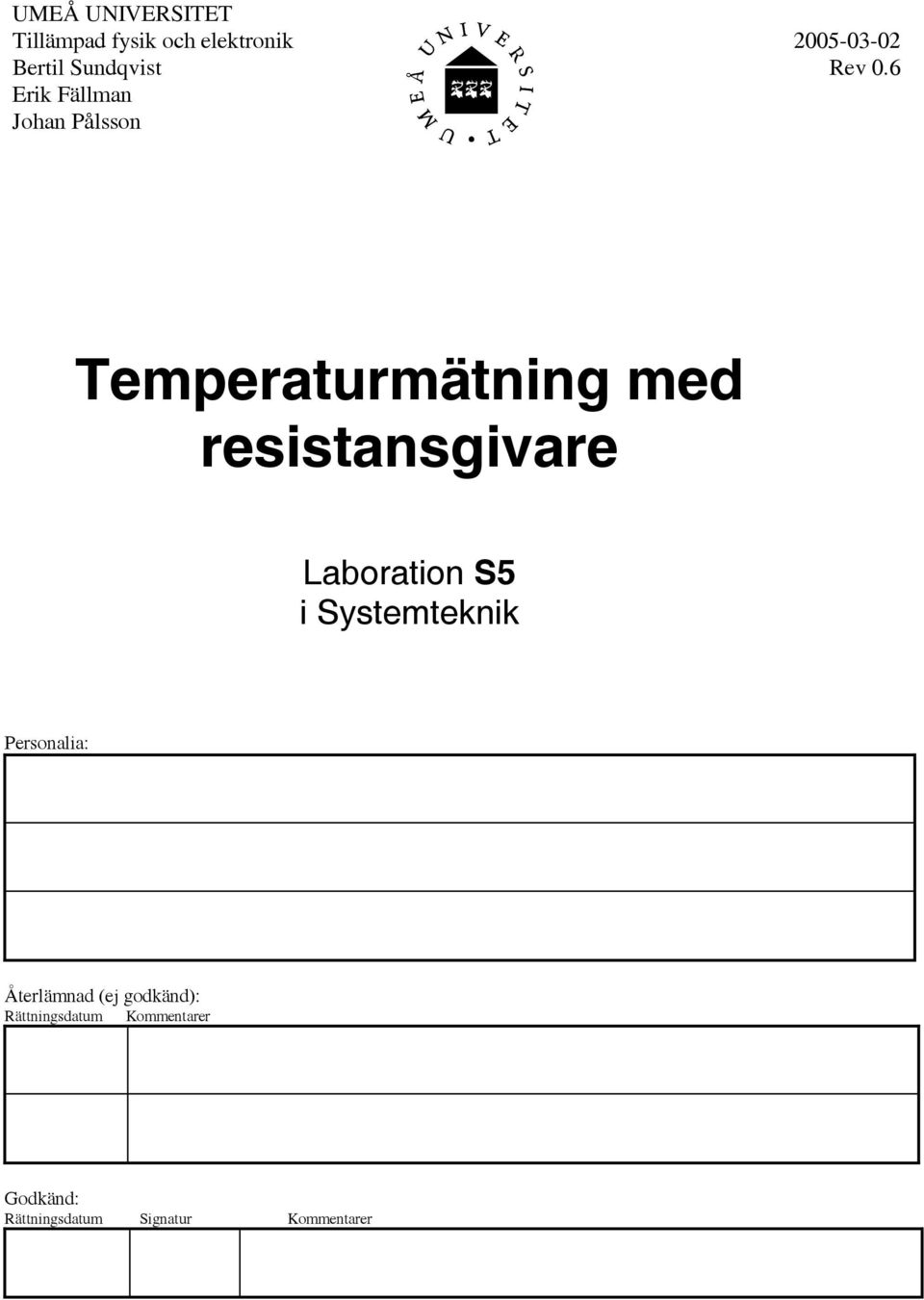 6 Tempeatumätning med esistansgivae Laboation S5 i Systemteknik