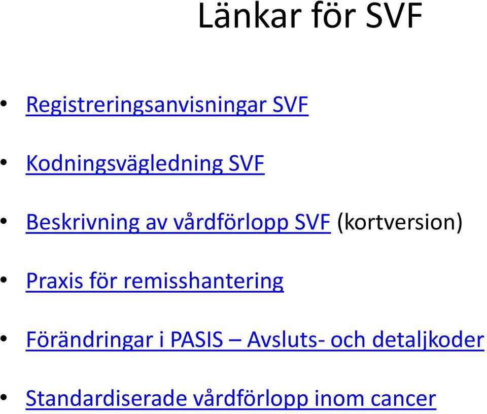 (kortversion) Praxis för remisshantering Förändringar i