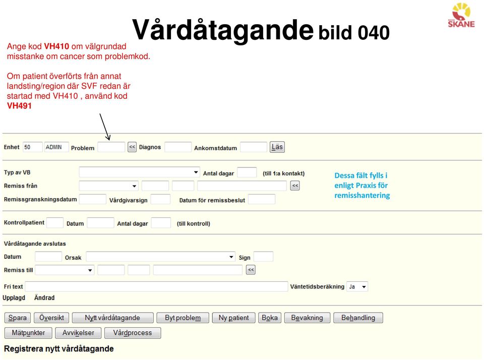 Om patient överförts från annat landsting/region där SVF