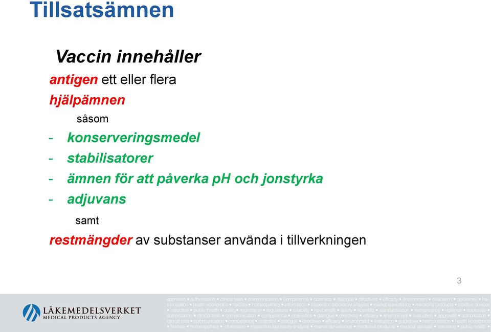 stabilisatorer - ämnen för att påverka ph och