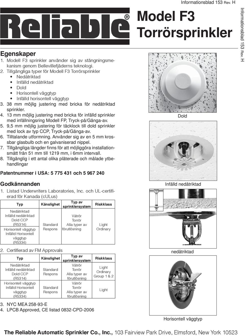 13 mm möjlig justering med bricka för infälld sprinkler med infällningsring Modell FP, Tryck-på/Gänga-av.