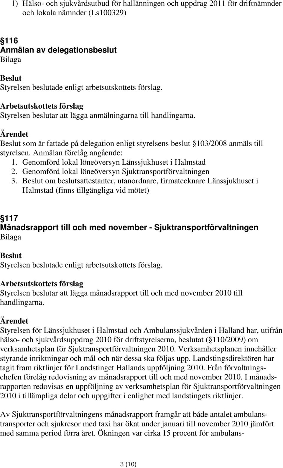 Genomförd lokal löneöversyn Sjuktransportförvaltningen 3.