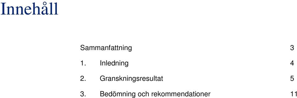 Granskningsresultat 5 3.