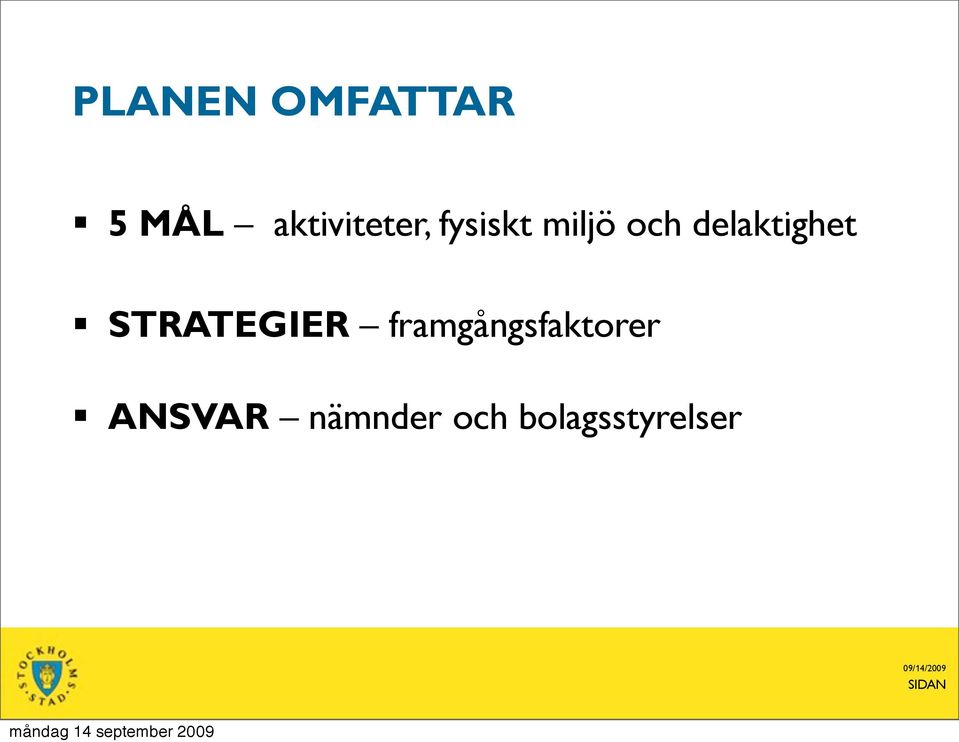 delaktighet STRATEGIER