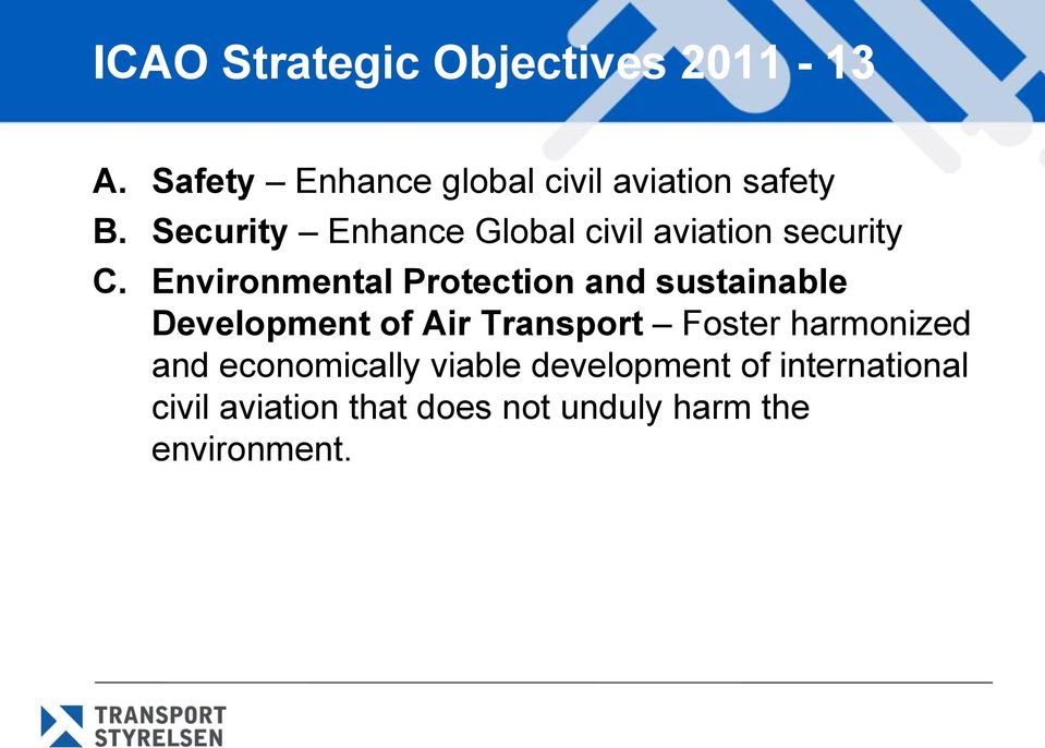 Environmental Protection and sustainable Development of Air Transport Foster