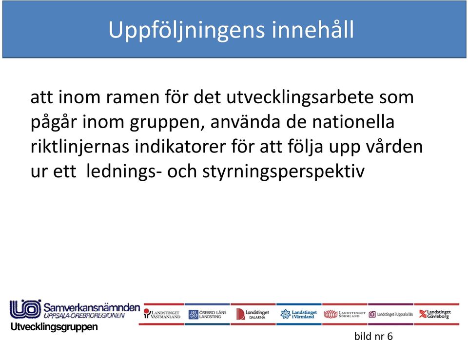 nationella riktlinjernas indikatorer för att följa