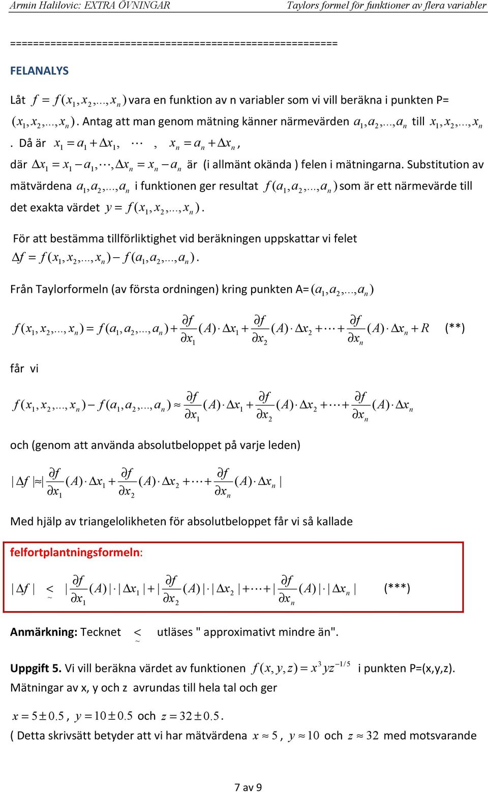 ... För tt estämm tillörlitiget vid eräige uppsttr vi elet....... Frå lorormel v örst ordige rig pute......... L ** år vi.