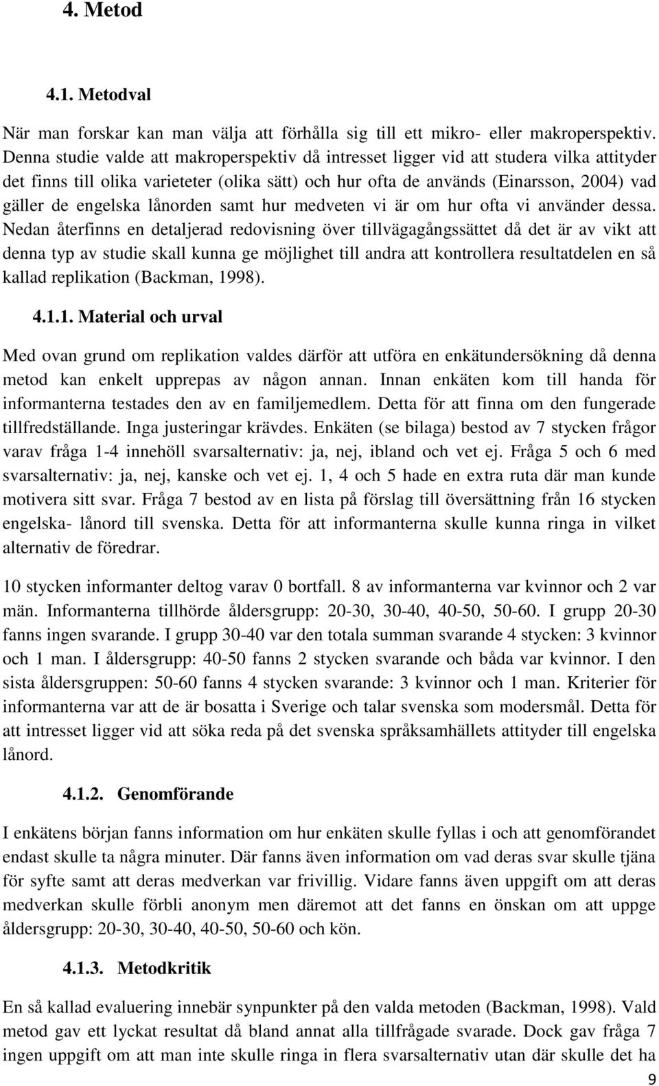 engelska lånorden samt hur medveten vi är om hur ofta vi använder dessa.