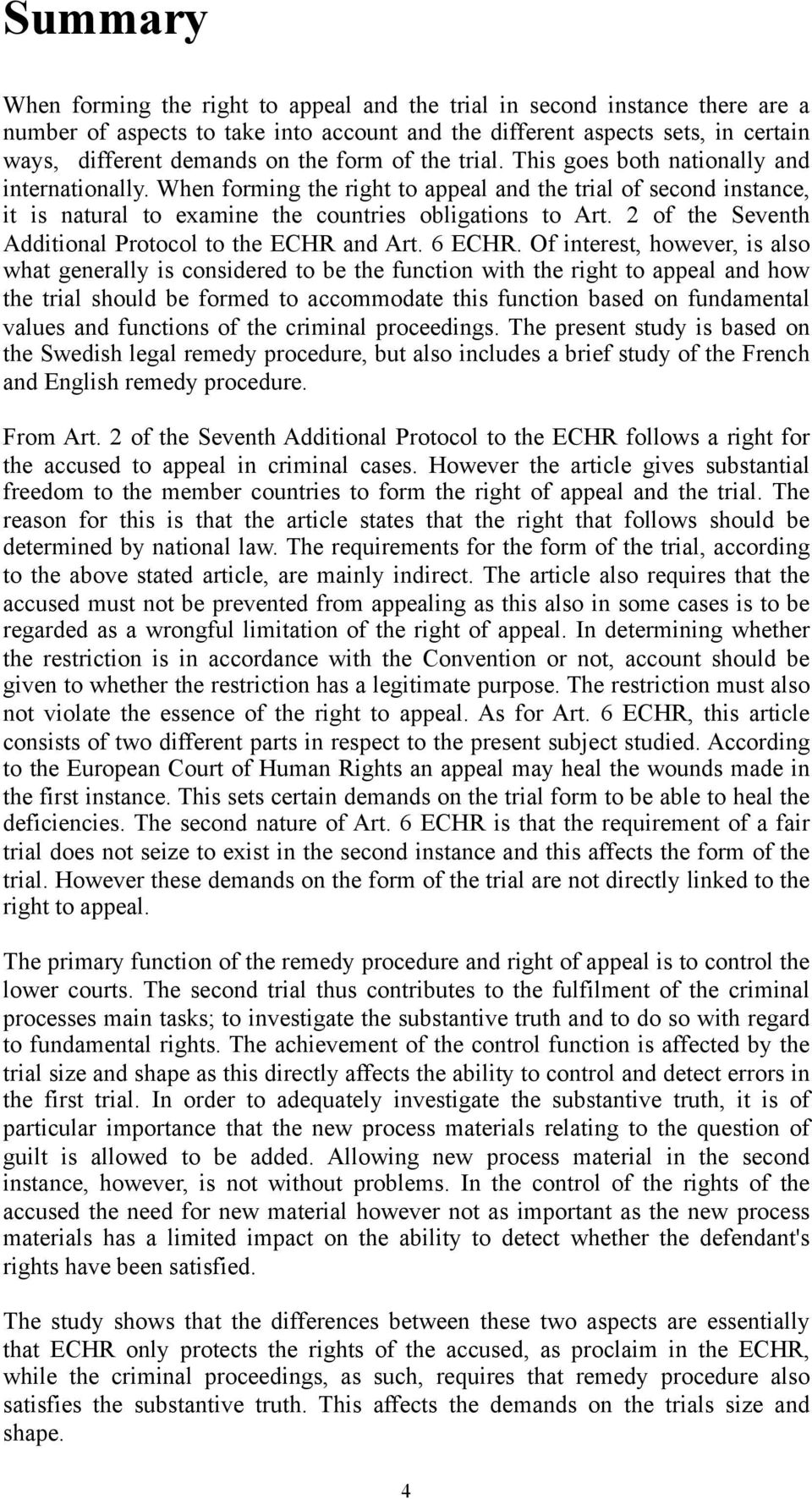 2 of the Seventh Additional Protocol to the ECHR and Art. 6 ECHR.