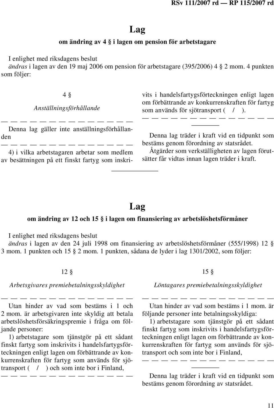 handelsfartygsförteckningen enligt lagen om förbättrande av konkurrenskraften för fartyg som används för sjötransport ( / ).