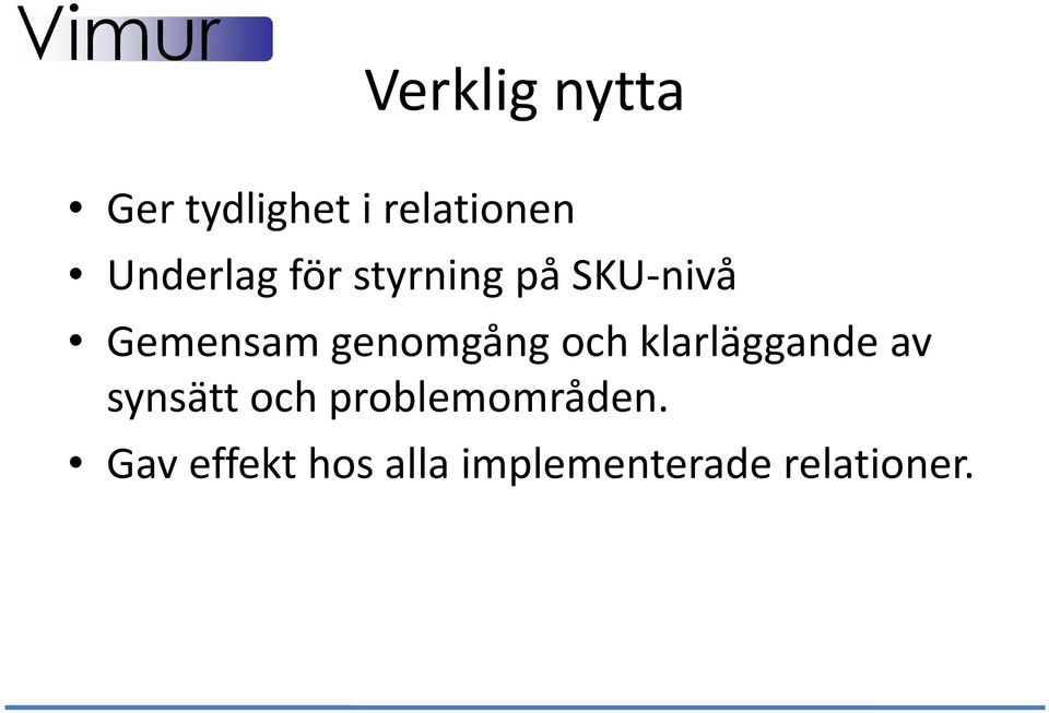 genomgång och klarläggande av synsätt och