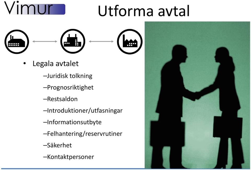 Introduktioner/utfasningar