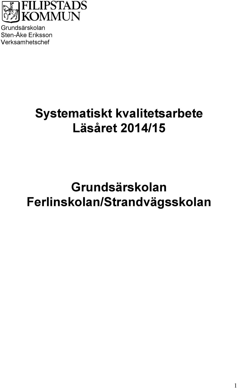 kvalitetsarbete Läsåret 2014/15