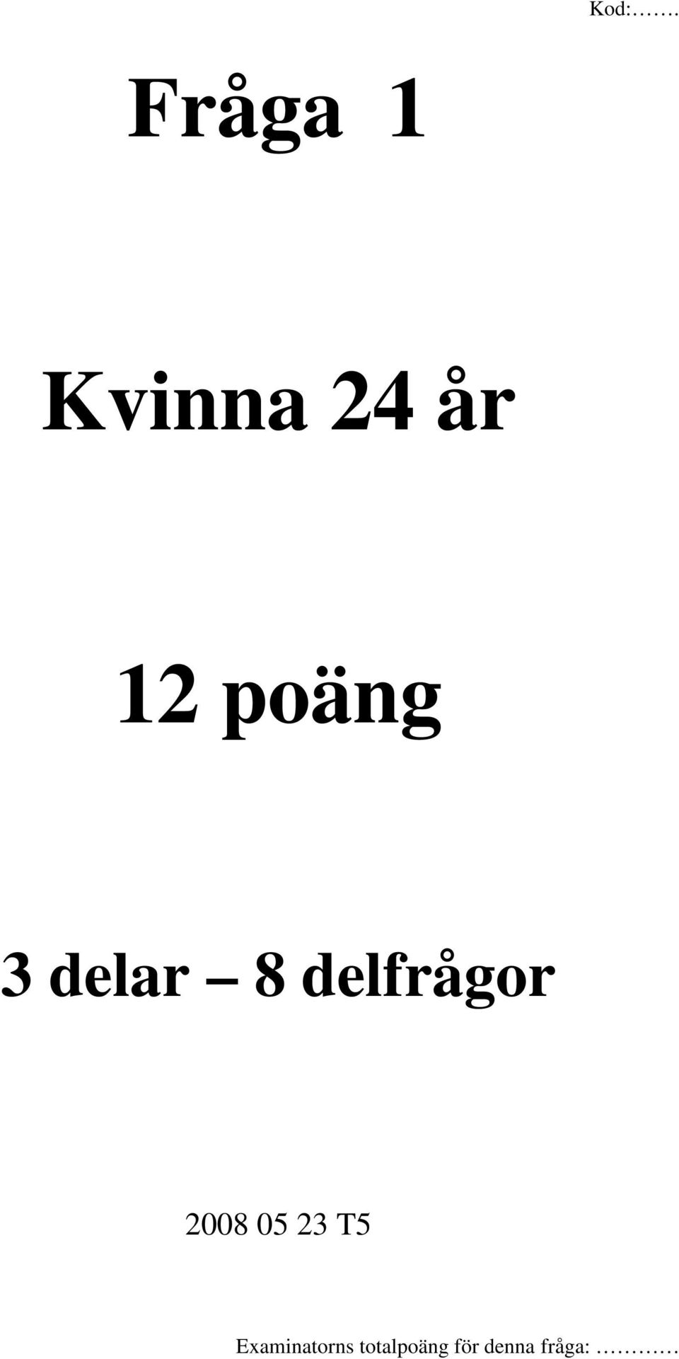3 delar 8