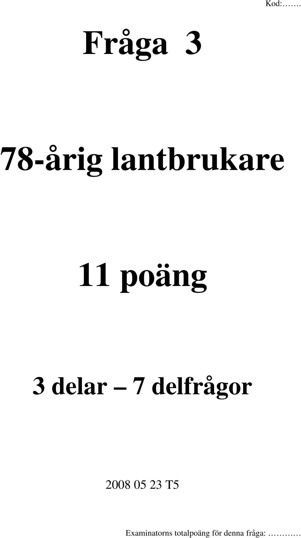 poäng 3 delar 7