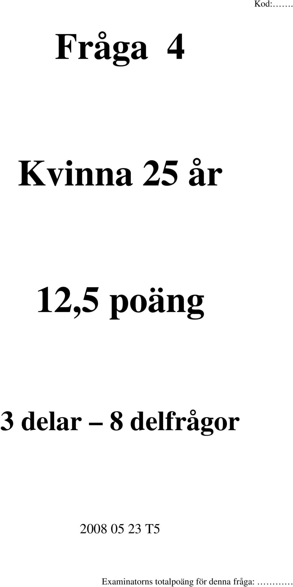 3 delar 8
