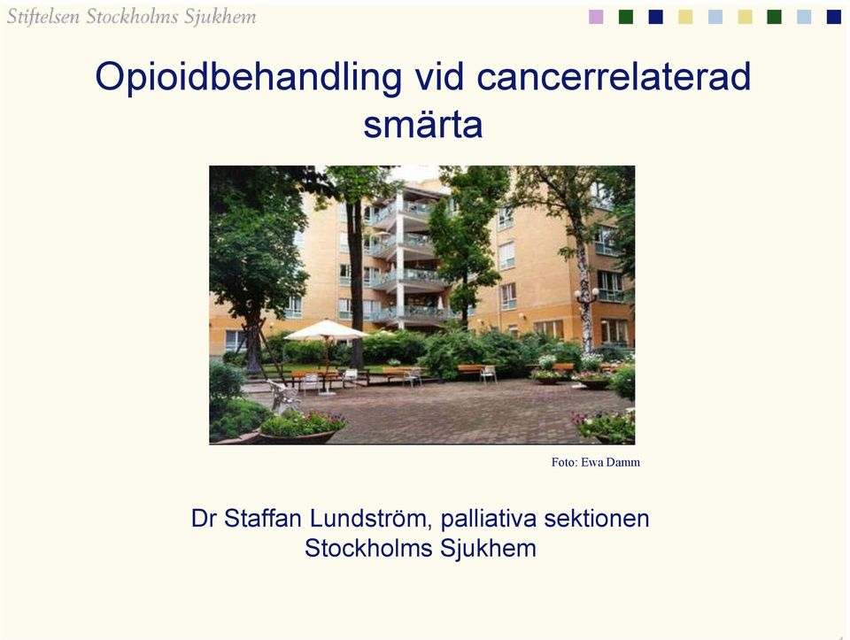 Ewa Damm Dr Staffan