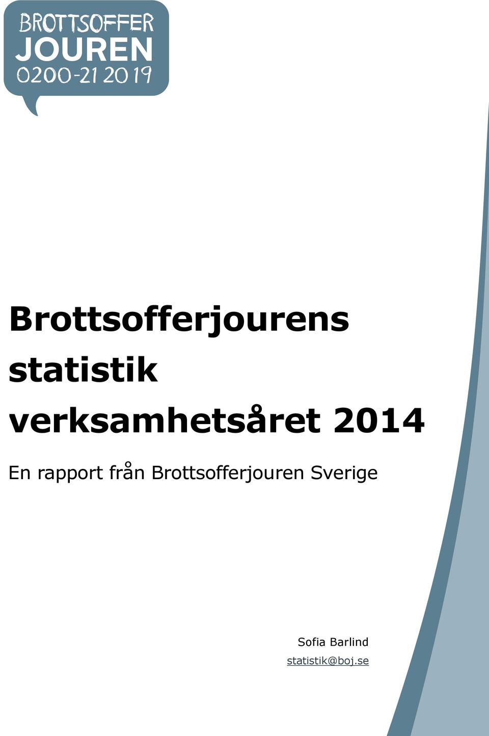 rapport från Brottsofferjouren