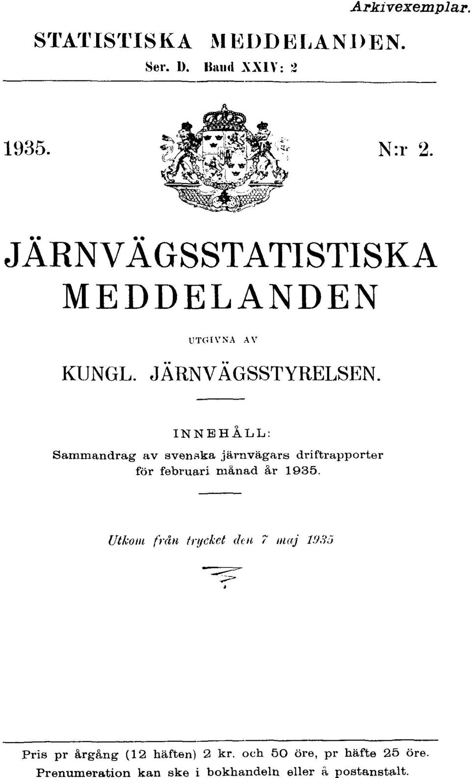 INNEHÅLL: Sammandrag av svenska järnvägars driftrapporter för februari månad år 1935.