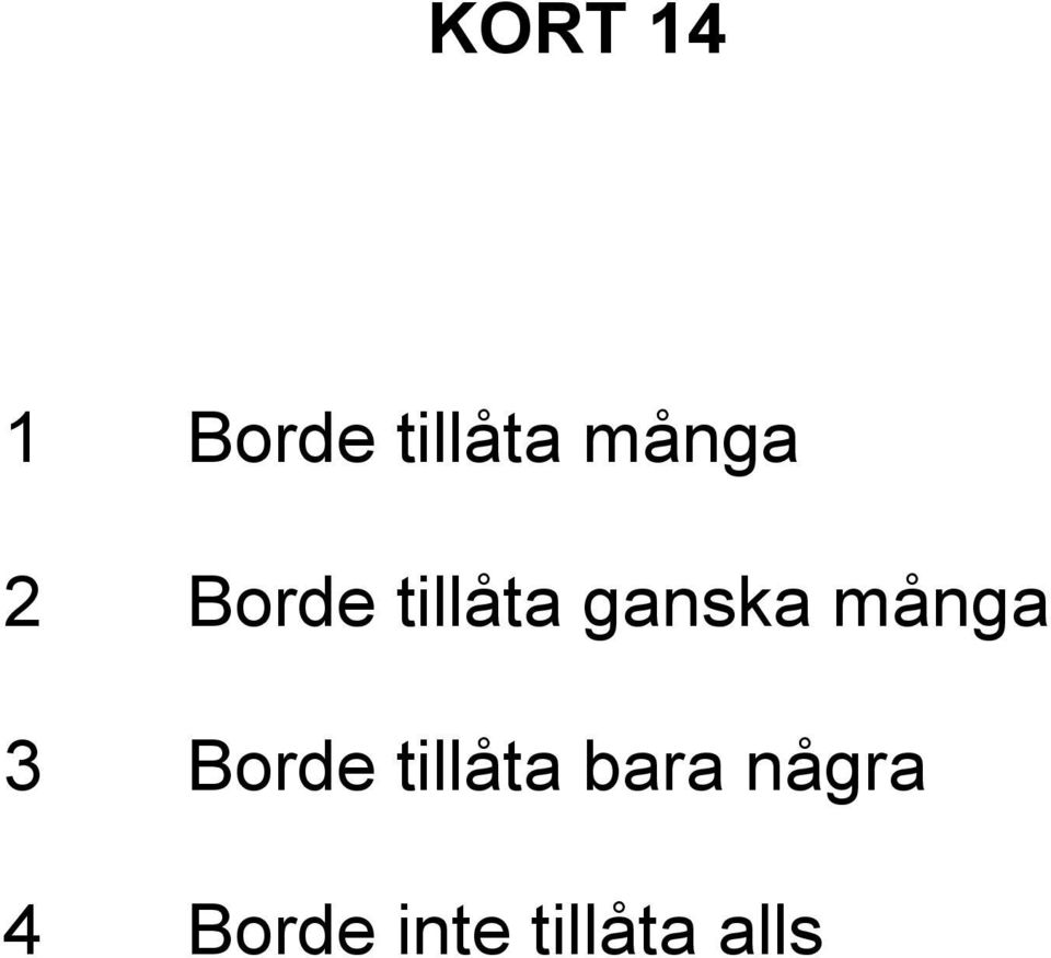 ganska många 3 Borde