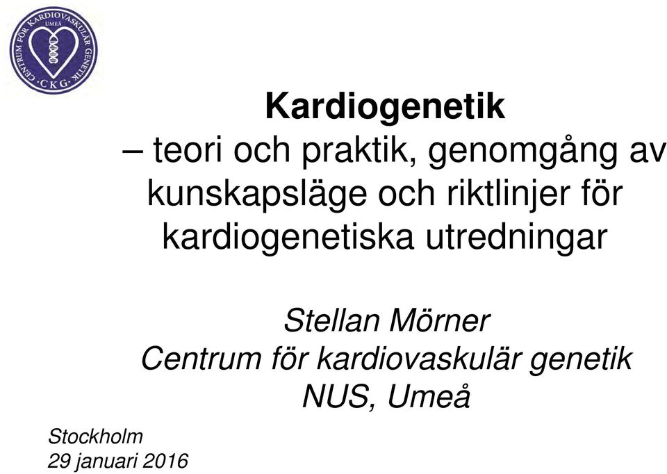 riktlinjer för kardiogenetiska utredningar