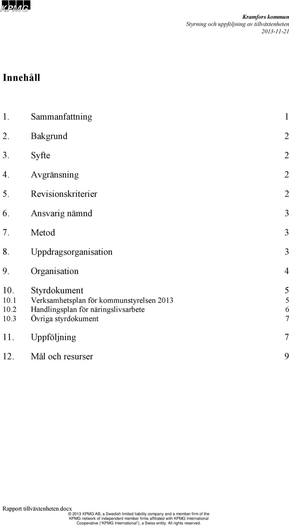 1 Verksamhetsplan för kommunstyrelsen 2013 10.2 Handlingsplan för näringslivsarbete 10.