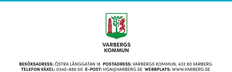 VARBERG TELEFON VÄXEL: 0340-888 00