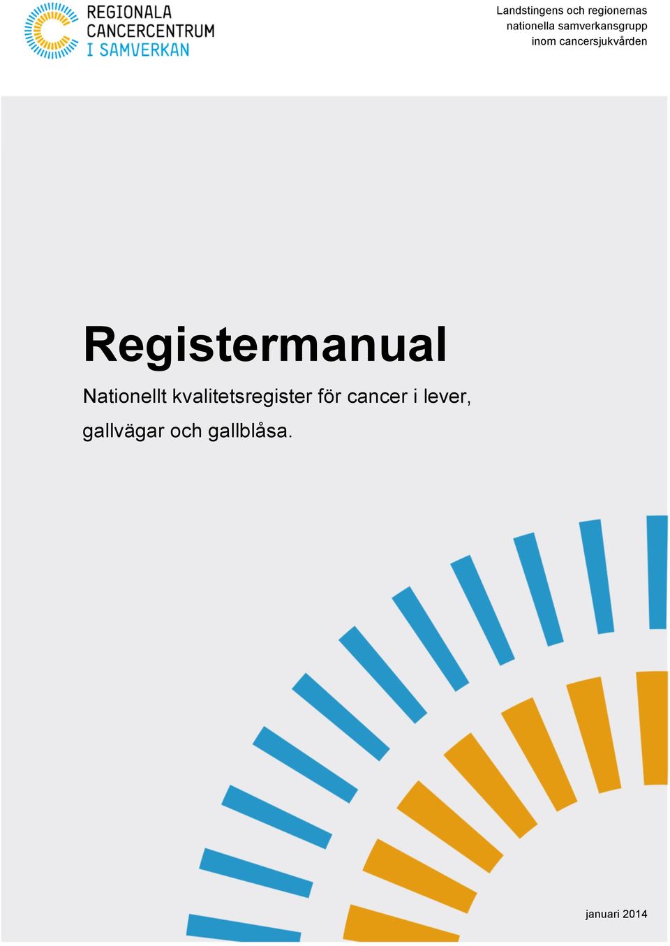 Registermanual Nationellt kvalitetsregister