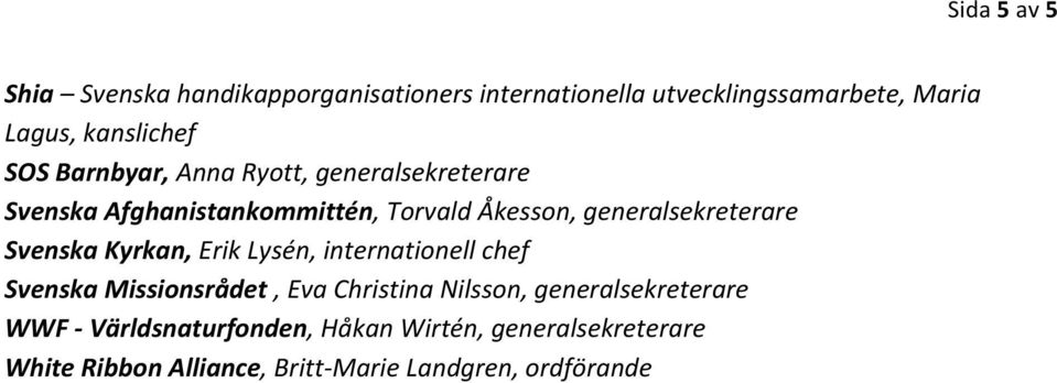 Svenska Kyrkan, Erik Lysén, internationell chef Svenska Missionsrådet, Eva Christina Nilsson, generalsekreterare