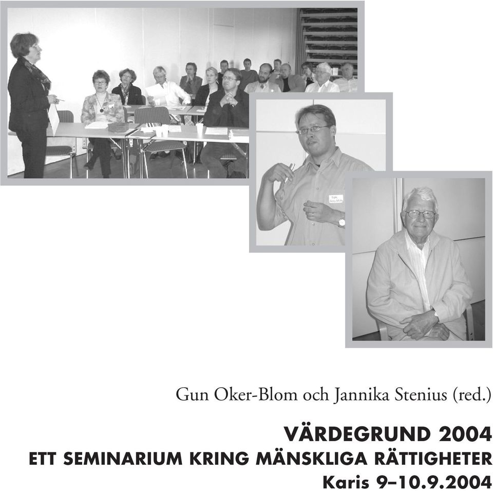 ) VÄRDEGRUND 2004 ETT