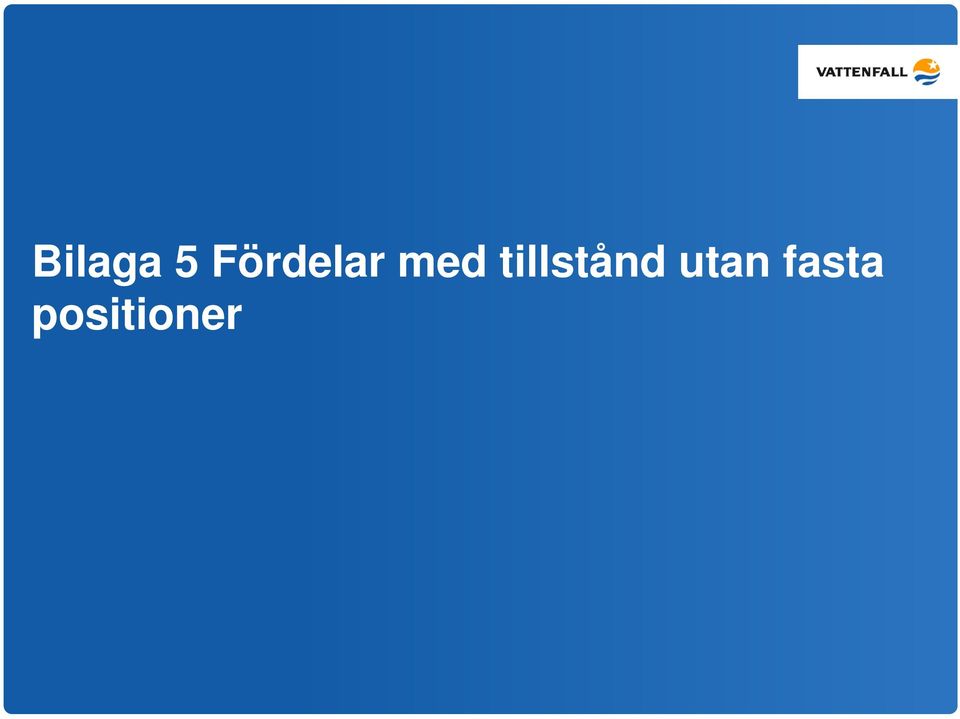 tillstånd