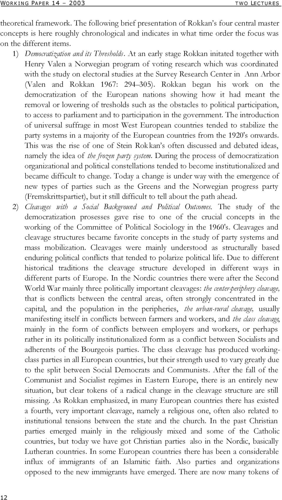 1) Democratization and its Thresholds.