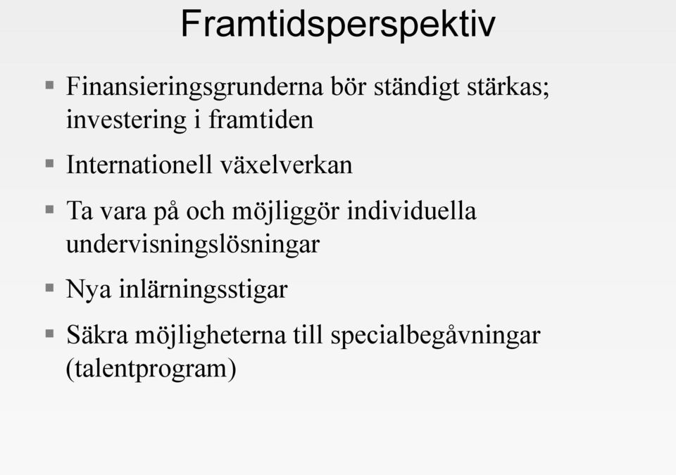 och möjliggör individuella undervisningslösningar Nya