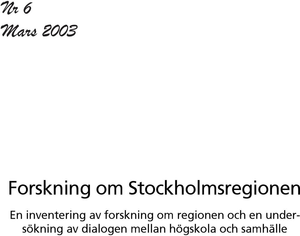 forskning om regionen och en