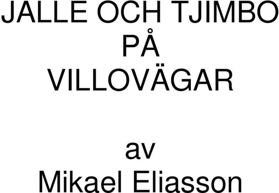 VILLOVÄGAR