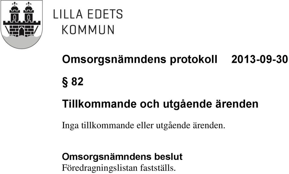 tillkommande eller utgående