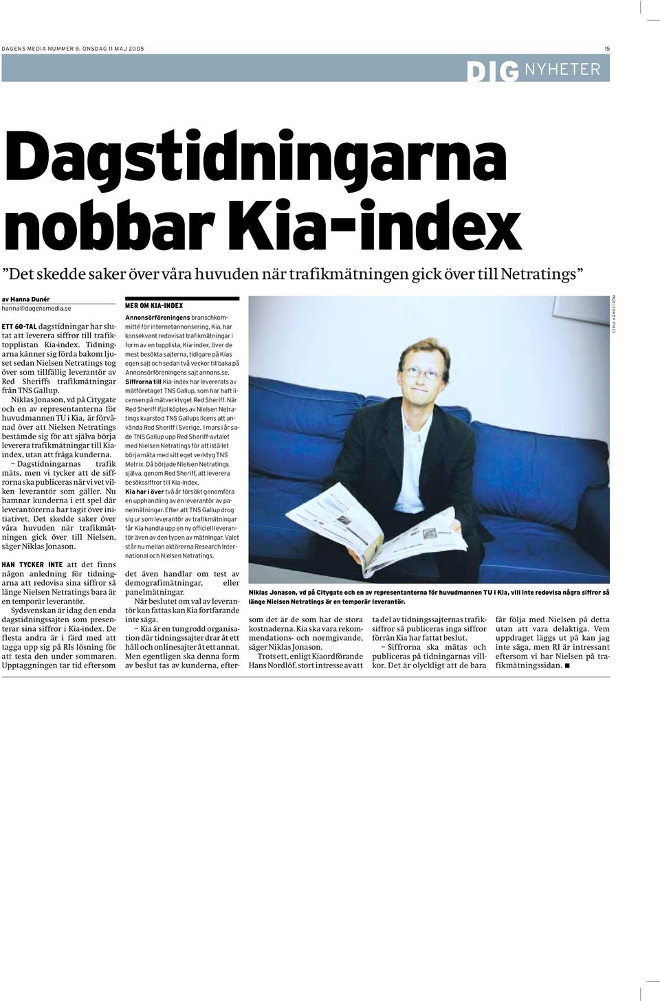 se ETT 60-TAL dagstidningar har slutat att leverera siffror till trafiktopplistan Kia-index.