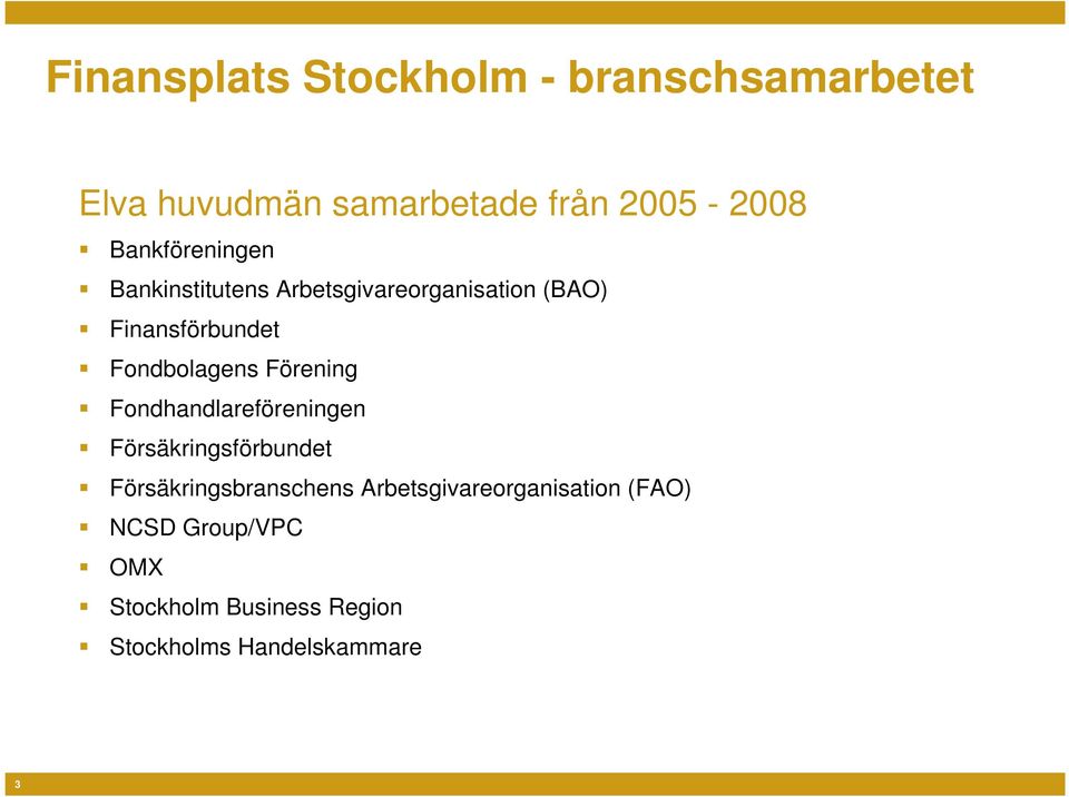 Fondbolagens Förening Fondhandlareföreningen Försäkringsförbundet Försäkringsbranschens