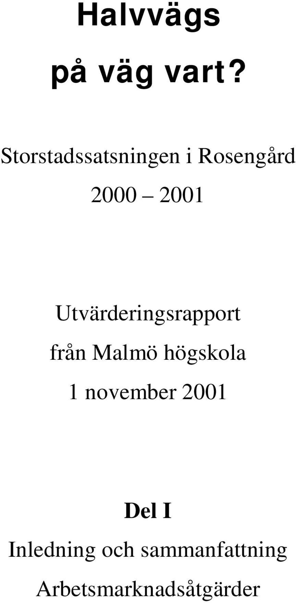 Utvärderingsrapport från Malmö högskola 1