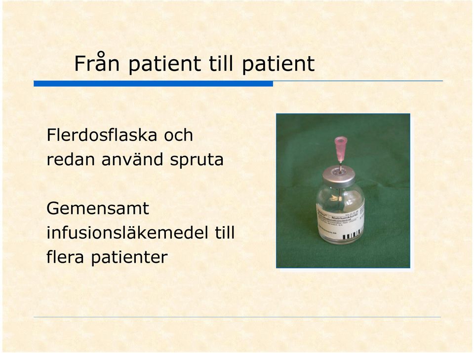 använd spruta Gemensamt