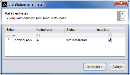 Installation terminal/modul används för att driftsätta installerade