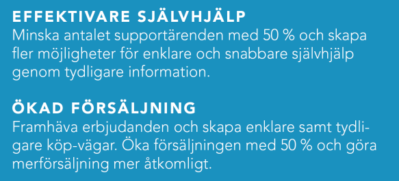 Exempel på mätpunkter 65 % av alla besökare delar innehåll till sociala medier. I enkäten kring nöjdhet uppnår snittvärderingen 4,7.