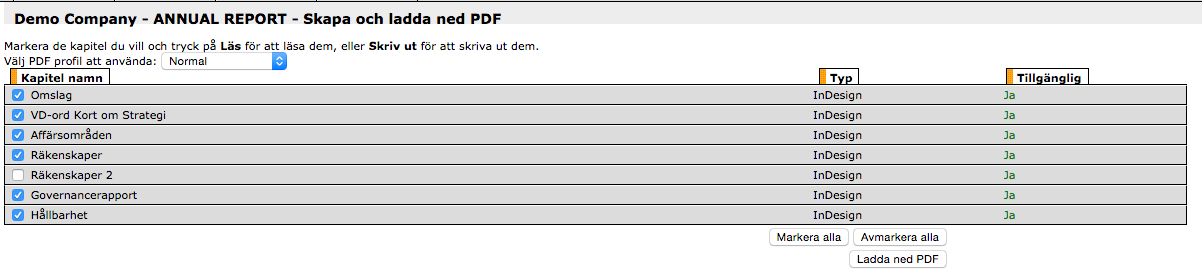 Skapa en PDF av flera delar Du kan sammanställa flera kapitel till en gemensam PDF. 2. Gör så här i CtrlPrint: 1. Välj ett kapitel i listan. 2. Klicka på Kapitel-menyn. 3.