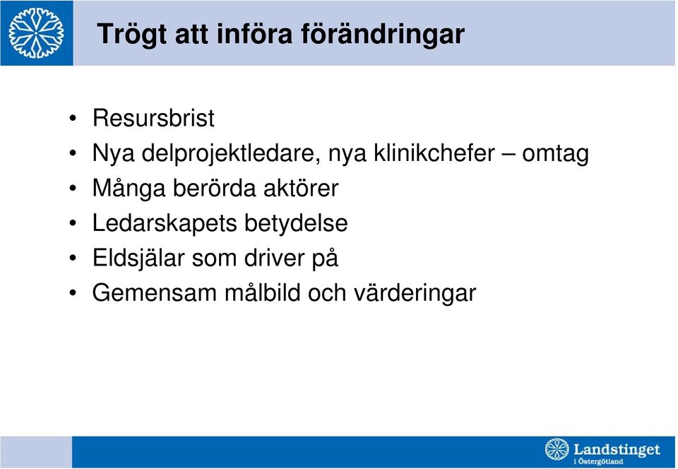 berörda aktörer Ledarskapets betydelse